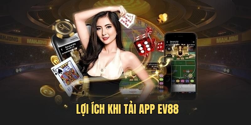 tai-app-ev88-tinh-nang