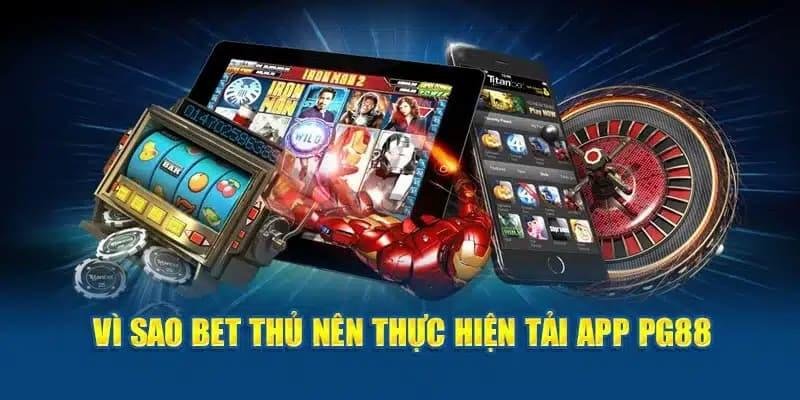 Ưu điểm khi cài đặt app PG88 về máy Ưu điểm khi cài đặt app PG88 về máy