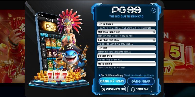 Để vào chơi bắn cá PG99 bạn cần đăng ký tài khoản chính chủ Để vào chơi bắn cá PG99 bạn cần đăng ký tài khoản chính chủ