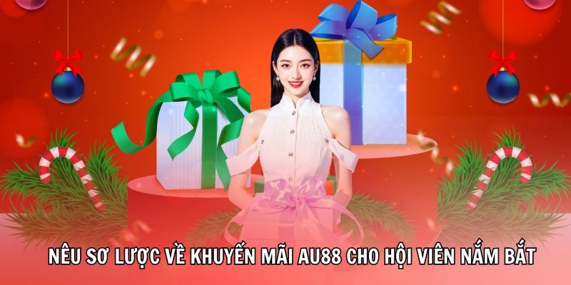 khuyen-mai-au88-neu-so-luoc