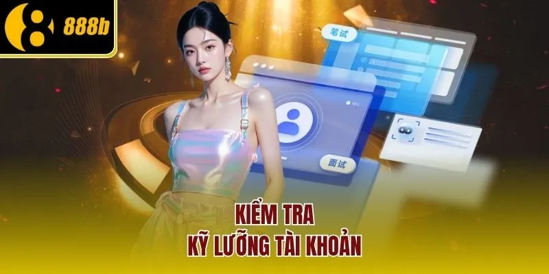 kiem-tra-ky-luong-tai-khoan
