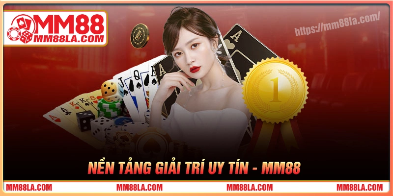 mm88-cong-game-doi-thuong-uy-tin-ty-le-thuong-cao