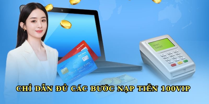 nap-tien-100vip-chi-dan