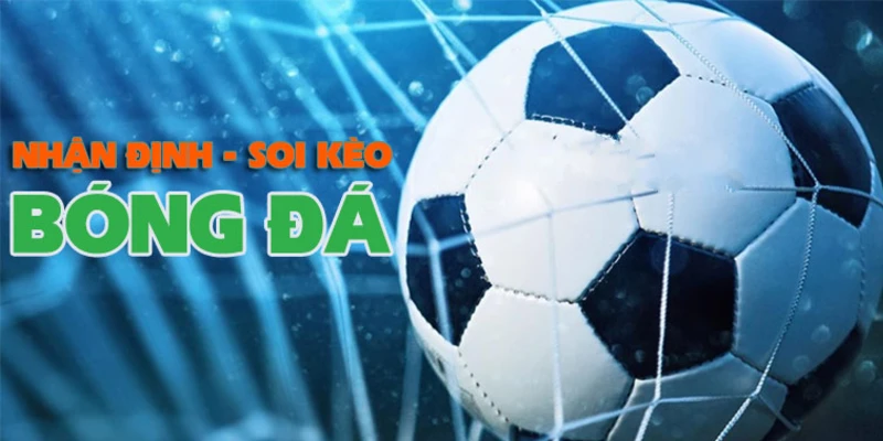 nhan-dinh-bong-da-keo-pho-bien-2025