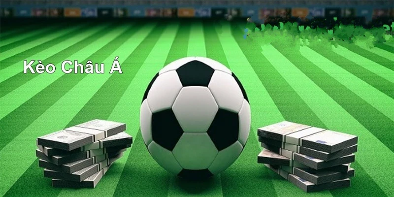 nhan-dinh-keo-bong-da-chau-a