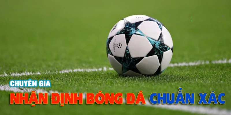 phan-tich-nhan-dinh-keo-bong-da-chuan-xac