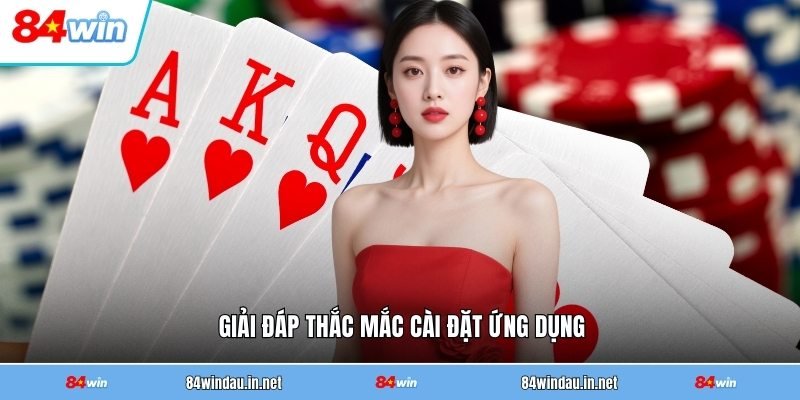 giai-dap-thac-mac-cai-dat-ung-dung