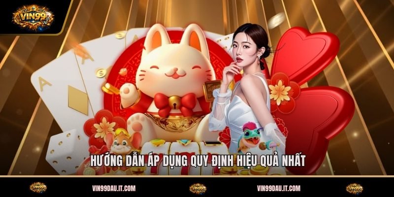 huong-dan-ap-dung-quy-dinh-hieu-qua-nhat