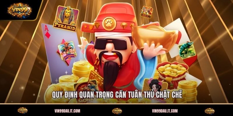 quy-dinh-quan-trong-can-tuan-thu-chat-che