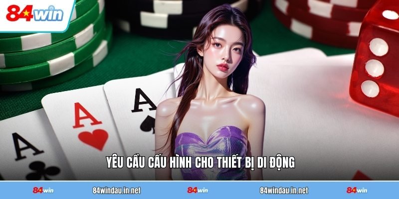 yeu-cau-cau-hinh-cho-thiet-bi-di-dong